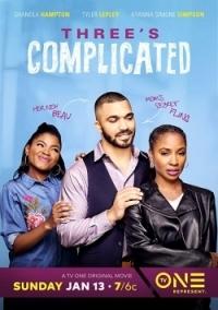 Запутанный треугольник / Three's Complicated (2019) смотреть онлайн бесплатно в отличном качестве