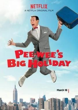 Дом игрушек Пи-ви (Pee-Wee's big holiday) 2016 года смотреть онлайн бесплатно в отличном качестве. Постер