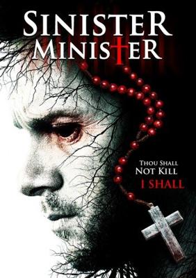 Зловещий министр / Sinister Minister (2017) смотреть онлайн бесплатно в отличном качестве