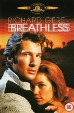 На последнем дыхании / Breathless () смотреть онлайн бесплатно в отличном качестве