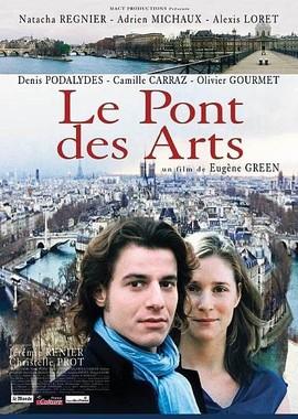 Мост Искусств (Le pont des Arts)  года смотреть онлайн бесплатно в отличном качестве. Постер