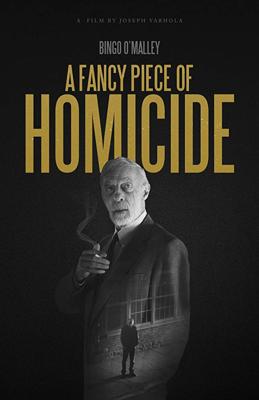 Одно изысканное убийство / A Fancy Piece of Homicide (2018) смотреть онлайн бесплатно в отличном качестве