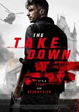 Уничтожение / The Take Down (2017) смотреть онлайн бесплатно в отличном качестве