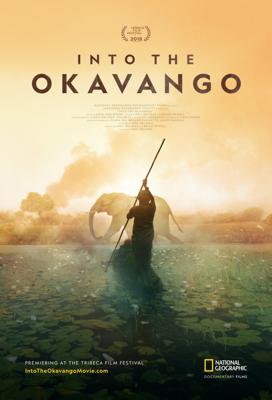 Вдоль по Окаванго / Into the Okavango (2018) смотреть онлайн бесплатно в отличном качестве