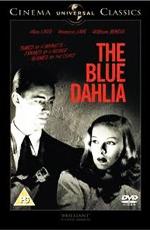 Синий георгин / The Blue Dahlia (None) смотреть онлайн бесплатно в отличном качестве