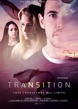 Перерождение / Transition (2018) смотреть онлайн бесплатно в отличном качестве