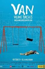 Без всяких на то причин / VAN valami furcsa és megmagyarázhatatlan (None) смотреть онлайн бесплатно в отличном качестве