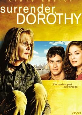 Капитуляция Дороти / Surrender, Dorothy (2006) смотреть онлайн бесплатно в отличном качестве