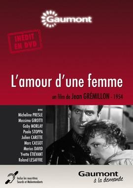 Любовь женщины / L'amour d'une femme (1953) смотреть онлайн бесплатно в отличном качестве