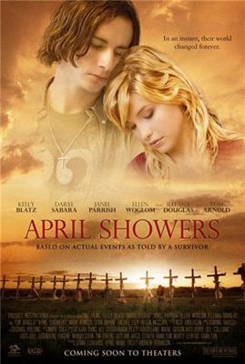 Апрельские дожди / April Showers (2009) смотреть онлайн бесплатно в отличном качестве