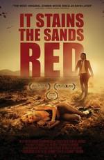 От этого песок становится красным / It Stains the Sands Red (2016) смотреть онлайн бесплатно в отличном качестве