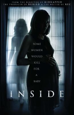 Внутри / Inside (2016) смотреть онлайн бесплатно в отличном качестве