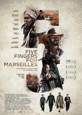 Пять пальцев для Марселя / Five Fingers for Marseilles (2017) смотреть онлайн бесплатно в отличном качестве