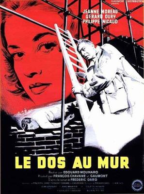 Спиной к стене (Le dos au mur) 1958 года смотреть онлайн бесплатно в отличном качестве. Постер