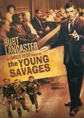 Юные дикари (The Young Savages)  года смотреть онлайн бесплатно в отличном качестве. Постер