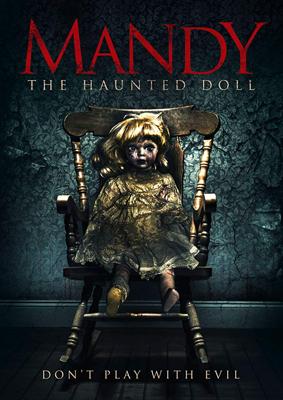 Кукла Мэнди / Mandy the Doll (2018) смотреть онлайн бесплатно в отличном качестве