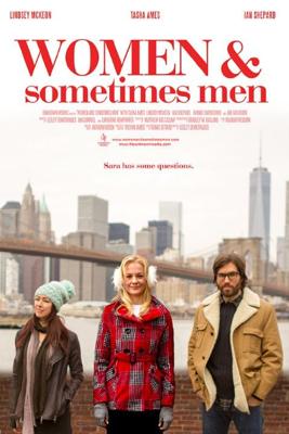 Женщины и порой мужчины / Women... and Sometimes Men (2018) смотреть онлайн бесплатно в отличном качестве