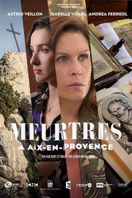 Убийство в Экс-ан-Провансе / Meurtres à Aix-en-Provence (2017) смотреть онлайн бесплатно в отличном качестве