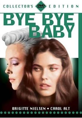 Прощай, малышка / Bye Bye Baby (1989) смотреть онлайн бесплатно в отличном качестве