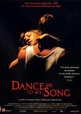 Потанцуй со мной под мою песню / Dance Me to My Song () смотреть онлайн бесплатно в отличном качестве