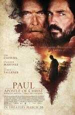 Павел, апостол Христа / Paul, Apostle of Christ (2018) смотреть онлайн бесплатно в отличном качестве