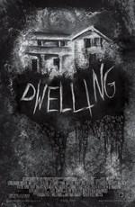 Жилье / Dwelling (2016) смотреть онлайн бесплатно в отличном качестве