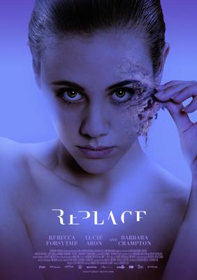 Тело / Replace (2018) смотреть онлайн бесплатно в отличном качестве