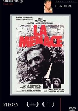 Угроза / La Menace (1977) смотреть онлайн бесплатно в отличном качестве