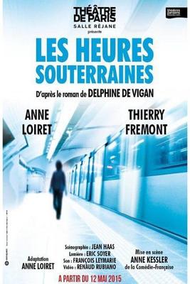 Подземное время (Les heures souterraines)  года смотреть онлайн бесплатно в отличном качестве. Постер