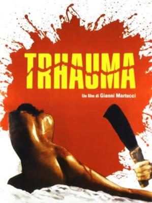 Травма / Trhauma (1980) смотреть онлайн бесплатно в отличном качестве