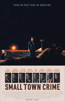 Преступление в маленьком городе / Small Town Crime (2017) смотреть онлайн бесплатно в отличном качестве