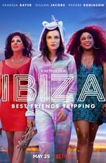 Ибица / Ibiza (2018) смотреть онлайн бесплатно в отличном качестве