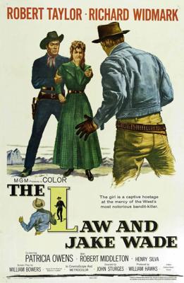 Закон и Джейк Уэйд / The Law and Jake Wade (1958) смотреть онлайн бесплатно в отличном качестве