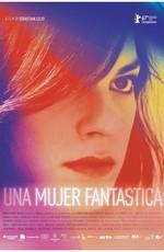 Фантастическая женщина / Una mujer fantástica (2017) смотреть онлайн бесплатно в отличном качестве