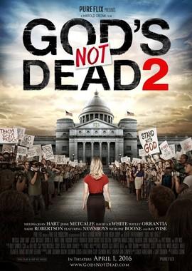 Бог не умер 2 (God's Not Dead 2) 2016 года смотреть онлайн бесплатно в отличном качестве. Постер