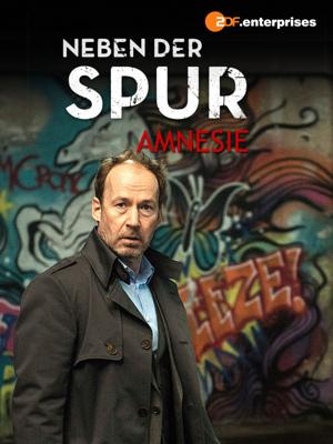 По горячему следу - Амнезия / Neben der Spur - Amnesie (2016) смотреть онлайн бесплатно в отличном качестве