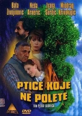 Некоторые птицы никогда не долетят / Ptice koje ne polete (None) смотреть онлайн бесплатно в отличном качестве