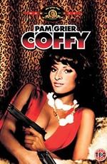 Крепкий кофеек / Coffy (1973) смотреть онлайн бесплатно в отличном качестве