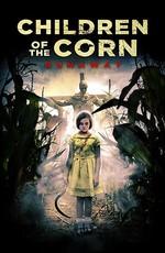 Дети кукурузы: Беглянка / Children of the Corn: Runaway (2018) смотреть онлайн бесплатно в отличном качестве