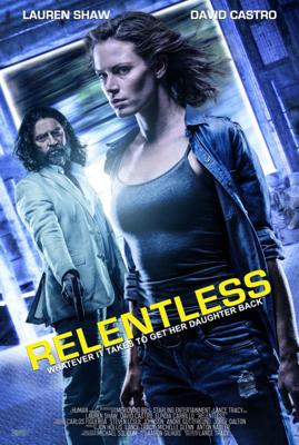 Безжалостный / Relentless (2018) смотреть онлайн бесплатно в отличном качестве