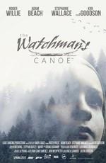 Хранитель леса / The Watchman's Canoe (2017) смотреть онлайн бесплатно в отличном качестве