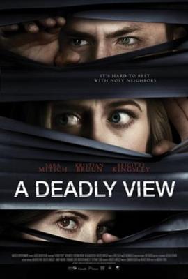 Смертельное соседство / A Deadly View (2018) смотреть онлайн бесплатно в отличном качестве