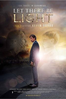 Да будет свет / Let There Be Light (2017) смотреть онлайн бесплатно в отличном качестве