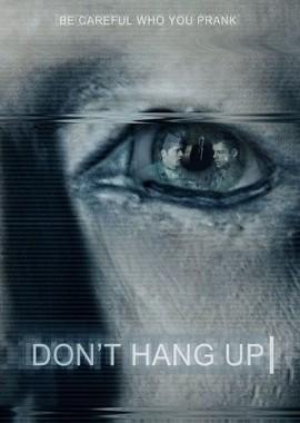 Не вешайте трубку / Don't Hang Up (2016) смотреть онлайн бесплатно в отличном качестве