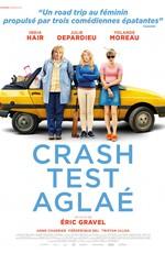 Краш-тест Аглаи / Crash Test Aglaé (2017) смотреть онлайн бесплатно в отличном качестве