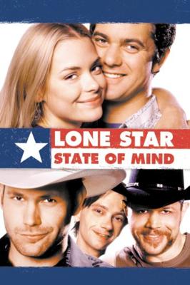 Штат одинокой звезды / Lone Star State of Mind (2002) смотреть онлайн бесплатно в отличном качестве