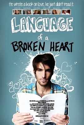 Язык разбитого сердца (Language of a Broken Heart) 2011 года смотреть онлайн бесплатно в отличном качестве. Постер