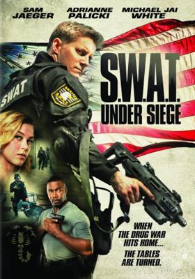 Спецназ: В осаде / S.W.A.T.: Under Siege (2017) смотреть онлайн бесплатно в отличном качестве