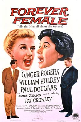 Навеки женщина / Forever Female (1953) смотреть онлайн бесплатно в отличном качестве