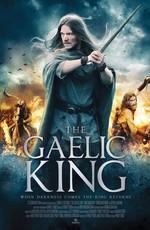 Гэльский король / The Gaelic King (2017) смотреть онлайн бесплатно в отличном качестве